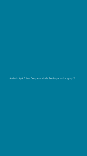 Tampilan Antarmuka Aplikasi Jahetoto Apk Situs Dengan Metode Pembayaran Lengkap - 2