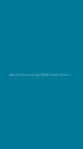 Tampilan Antarmuka Aplikasi Jahetoto Daftar Link Login Sbobet Mobile Terbaru - 1