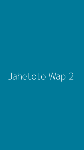 Tampilan Antarmuka Aplikasi Jahetoto Wap - 2