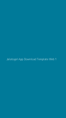 Tampilan Antarmuka Aplikasi Jalatogel App Download Template Web - 1