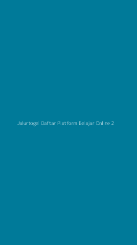 Tampilan Antarmuka Aplikasi Jalurtogel Daftar Platform Belajar Online - 2