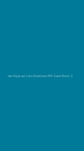 Tampilan Antarmuka Aplikasi Jam Rajacuan Cara Download Apk Game Resmi - 2