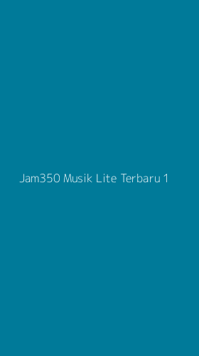 Tampilan Antarmuka Aplikasi Jam350 Musik Lite Terbaru - 1
