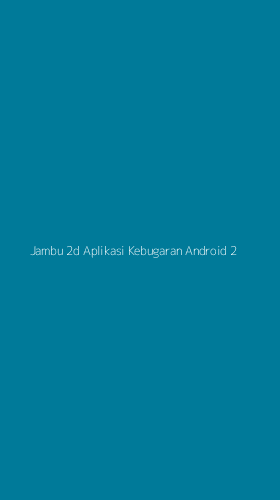 Tampilan Antarmuka Aplikasi Jambu 2d Aplikasi Kebugaran Android - 2