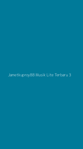 Tampilan Antarmuka Aplikasi Jametkuproy88 Musik Lite Terbaru - 3