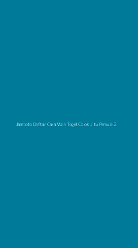 Tampilan Antarmuka Aplikasi Jamtoto Daftar Cara Main Togel Colok Jitu Pemula - 2