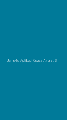 Tampilan Antarmuka Aplikasi Jamu4d Aplikasi Cuaca Akurat - 3
