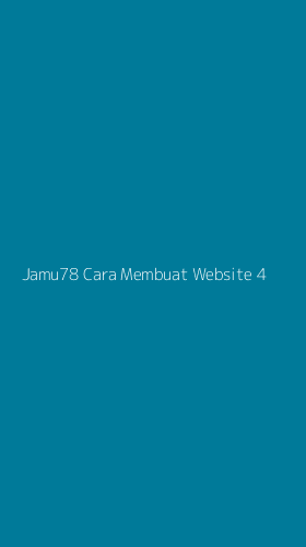 Tampilan Antarmuka Aplikasi Jamu78 Cara Membuat Website - 4