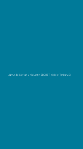 Tampilan Antarmuka Aplikasi Jamur4d Daftar Link Login Sbobet Mobile Terbaru - 3