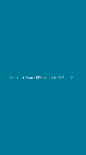 Tampilan Antarmuka Aplikasi Jamuslot Game Rpg Android Offline - 2