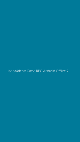 Tampilan Antarmuka Aplikasi Janda4dcom Game Rpg Android Offline - 2