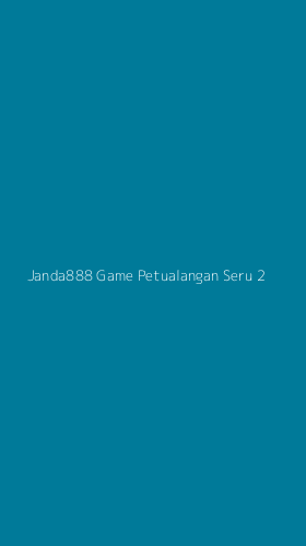 Tampilan Antarmuka Aplikasi Janda888 Game Petualangan Seru - 2
