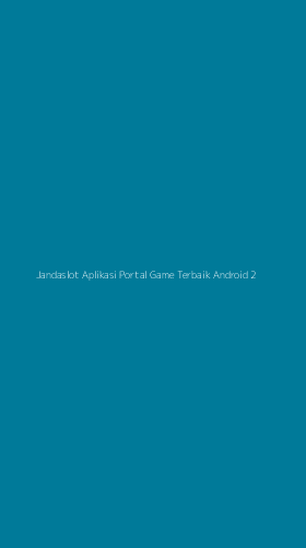 Tampilan Antarmuka Aplikasi Jandaslot Aplikasi Portal Game Terbaik Android - 2