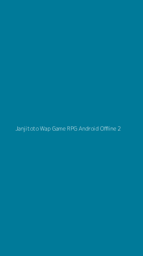 Tampilan Antarmuka Aplikasi Janjitoto Wap Game Rpg Android Offline - 2