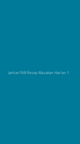 Tampilan Antarmuka Aplikasi Jantan168 Resep Masakan Harian - 1