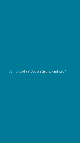 Tampilan Antarmuka Aplikasi Jantanslot88 Desain Grafis Android - 1