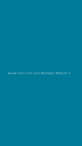 Tampilan Antarmuka Aplikasi Januaritoto Com Cara Membuat Website - 3