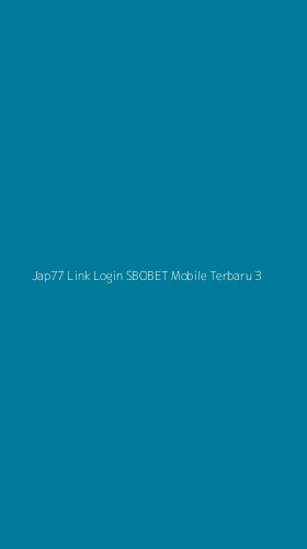 Tampilan Antarmuka Aplikasi Jap77 Link Login Sbobet Mobile Terbaru - 3