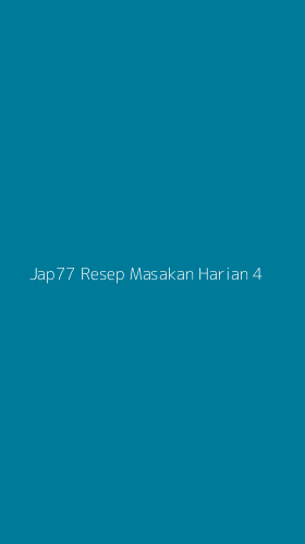 Tampilan Antarmuka Aplikasi Jap77 Resep Masakan Harian - 4