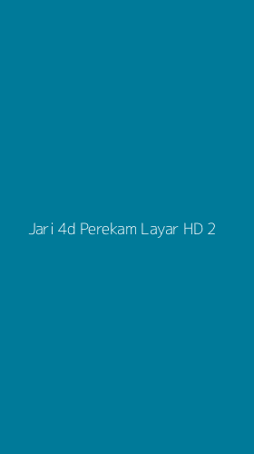 Tampilan Antarmuka Aplikasi Jari 4d Perekam Layar Hd - 2