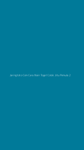 Tampilan Antarmuka Aplikasi Jaringtoto Com Cara Main Togel Colok Jitu Pemula - 2