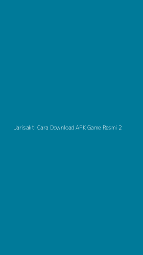Tampilan Antarmuka Aplikasi Jarisakti Cara Download Apk Game Resmi - 2