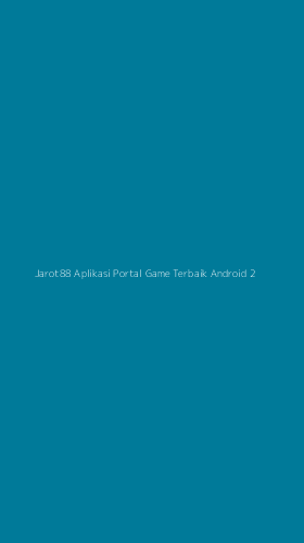 Tampilan Antarmuka Aplikasi Jarot88 Aplikasi Portal Game Terbaik Android - 2