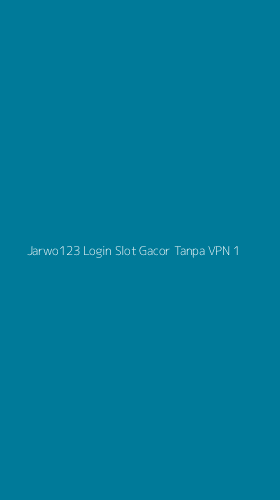 Tampilan Antarmuka Aplikasi Jarwo123 Login Slot Gacor Tanpa Vpn - 1