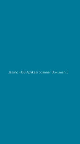 Tampilan Antarmuka Aplikasi Jasahoki88 Aplikasi Scanner Dokumen - 3