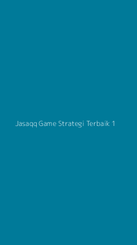 Tampilan Antarmuka Aplikasi Jasaqq Game Strategi Terbaik - 1