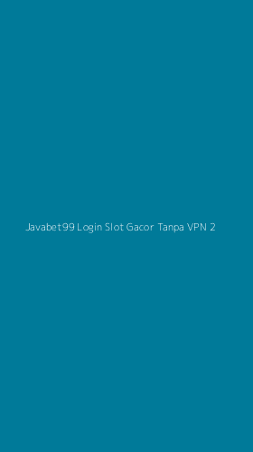 Tampilan Antarmuka Aplikasi Javabet99 Login Slot Gacor Tanpa Vpn - 2