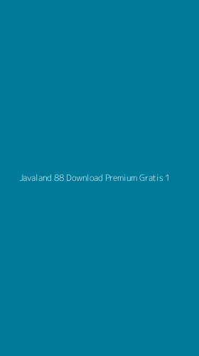 Tampilan Antarmuka Aplikasi Javaland 88 Download Premium Gratis - 1