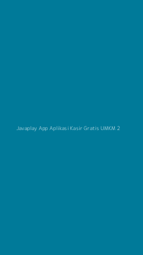 Tampilan Antarmuka Aplikasi Javaplay App Aplikasi Kasir Gratis Umkm - 2