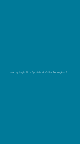 Tampilan Antarmuka Aplikasi Javaplay Login Situs Sportsbook Online Terlengkap - 3