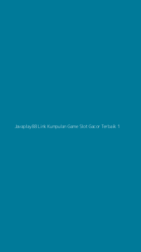 Tampilan Antarmuka Aplikasi Javaplay88 Link Kumpulan Game Slot Gacor Terbaik - 1