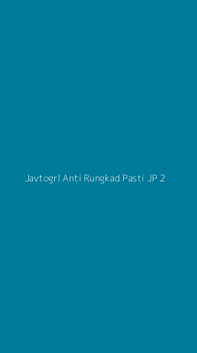 Tampilan Antarmuka Aplikasi Javtogrl Anti Rungkad Pasti Jp - 2