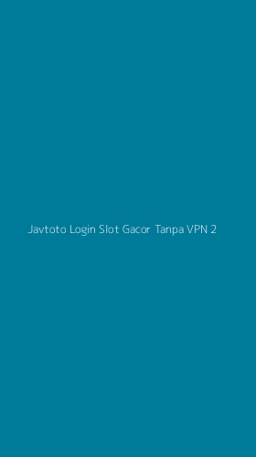 Tampilan Antarmuka Aplikasi Javtoto Login Slot Gacor Tanpa Vpn - 2
