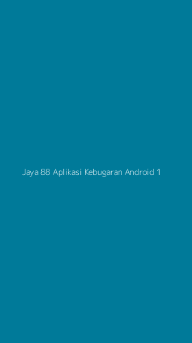 Tampilan Antarmuka Aplikasi Jaya 88 Aplikasi Kebugaran Android - 1