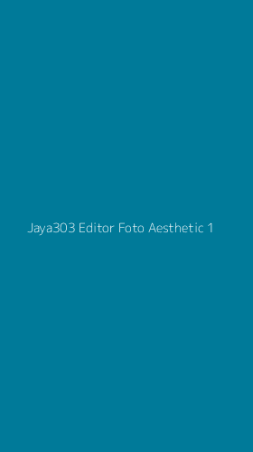 Tampilan Antarmuka Aplikasi Jaya303 Editor Foto Aesthetic - 1