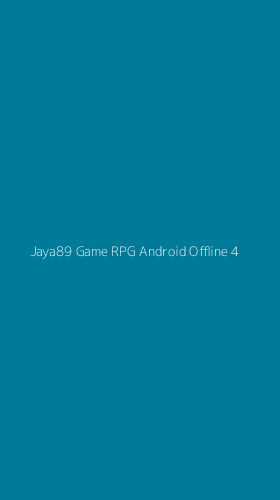 Tampilan Antarmuka Aplikasi Jaya89 Game Rpg Android Offline - 4