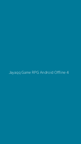 Tampilan Antarmuka Aplikasi Jayaqq Game Rpg Android Offline - 4