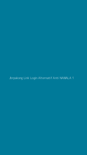 Tampilan Antarmuka Aplikasi Jbrpakong Link Login Alternatif Anti Nawala - 1