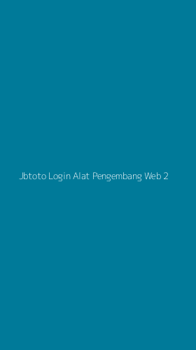 Tampilan Antarmuka Aplikasi Jbtoto Login Alat Pengembang Web - 2