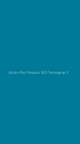 Tampilan Antarmuka Aplikasi Jbtoto Rtp Panduan Seo Terlengkap - 3