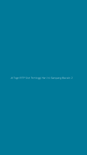 Tampilan Antarmuka Aplikasi Jd Togel Rtp Slot Tertinggi Hari Ini Gampang Maxwin - 2