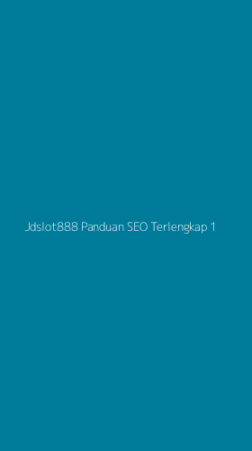 Tampilan Antarmuka Aplikasi Jdslot888 Panduan Seo Terlengkap - 1