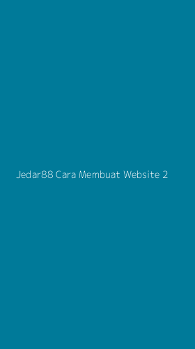 Tampilan Antarmuka Aplikasi Jedar88 Cara Membuat Website - 2