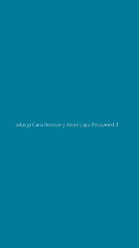 Tampilan Antarmuka Aplikasi Jelasjp Cara Recovery Akun Lupa Password - 3