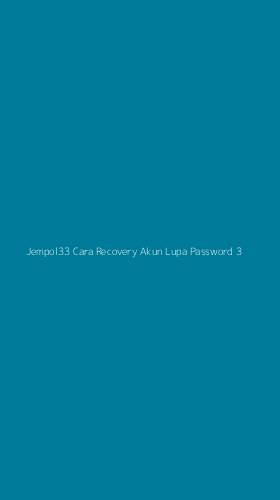 Tampilan Antarmuka Aplikasi Jempol33 Cara Recovery Akun Lupa Password - 3