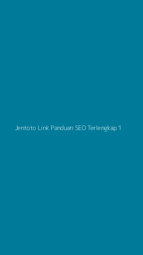Tampilan Antarmuka Aplikasi Jentoto Link Panduan Seo Terlengkap - 1